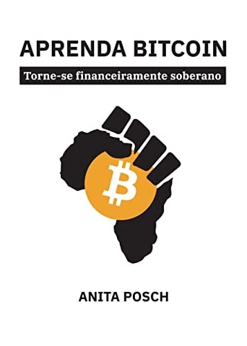 Livro Aprenda Bitcoin, escrito por Anita Posch