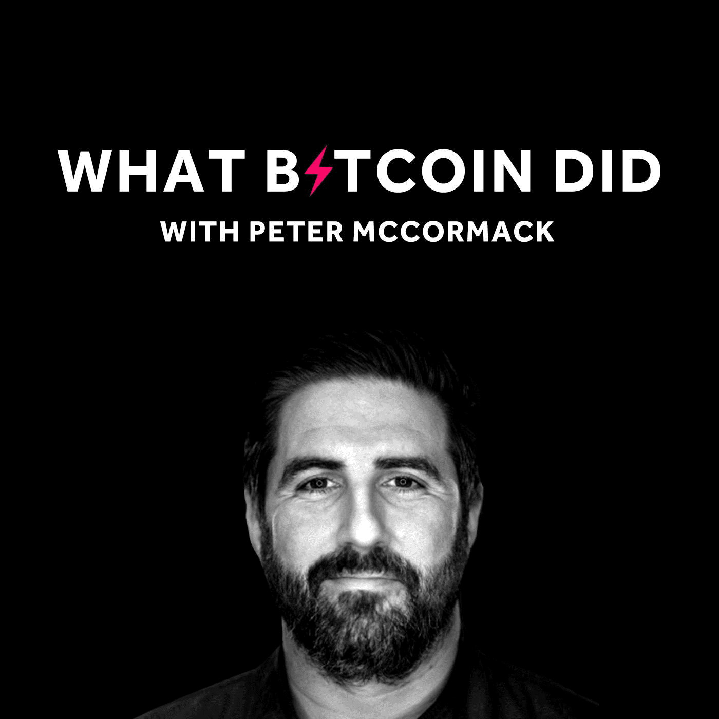 What Bitcoin Did - Um podcast sobre Bitcoin com Peter Mccormack